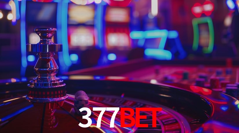 Explore as vantagens do 377bet: serviço profissional e confiabilidade